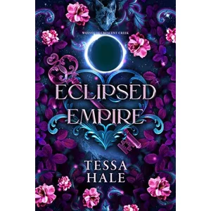 Eclipsed Empire (The Wolves of Crescent Creek Book 2)