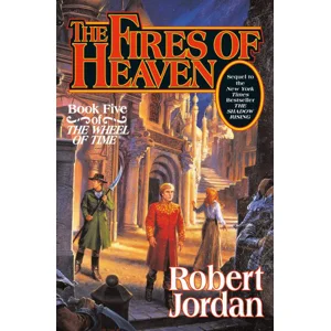 The Fires Of Heaven - Robert Jordan (Wheel Of Time) Book 5