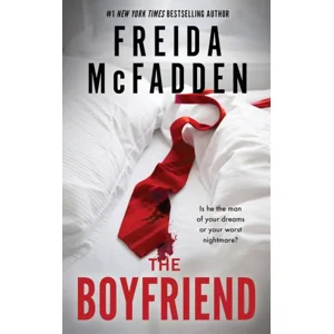 The Boyfriend: A Psychological Thriller