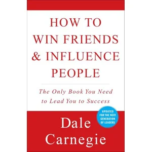 How to Win Friends and Influence People