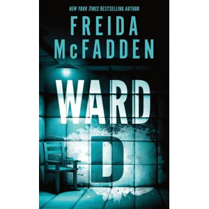 Ward D: A gripping psychological thriller