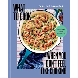 What to Cook When You Dont Feel Like Cooking