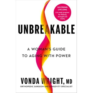 Unbreakable: A Woman's Guide to Aging with Power