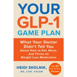 Your GLP-1 Game Plan