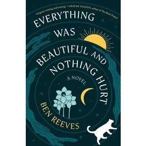 Everything Was Beautiful and Nothing Hurt