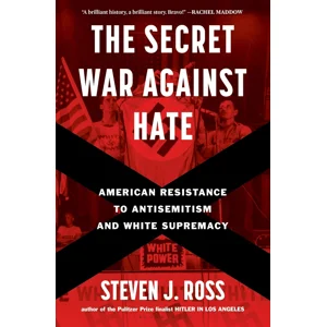 The Secret War Against Hate