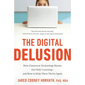 The Digital Delusion