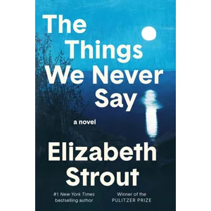 The Things We Never Say