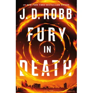 Fury In Death: An Eve Dallas thriller