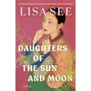 Daughters of the Sun and Moon: A Novel