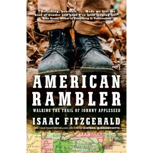 American Rambler: Walking the Trail of Johnny Appleseed