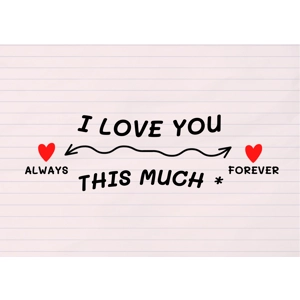 I love you - this much note