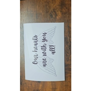 Our hearts are with you all - card