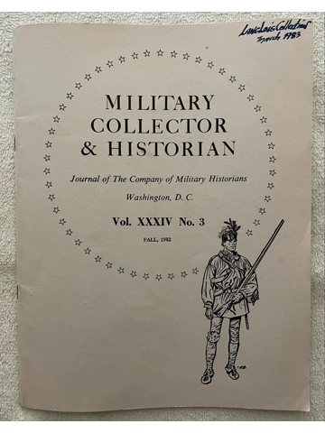 Fall 1982 Military Collector & Historian Magazine Light Dragoons 1876 Ammo Belt