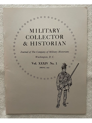 Spring 1982 Military Collector & Historian Magazine Canadian Civil Service Rifle