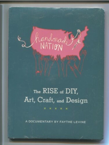 2009 Handmade Nation Rise of DIY Art Craft & Design DVD New OOP Indie Doc