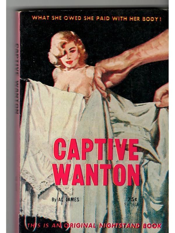 Vintage 1962 Capitve Wanton Sleaze Paperback Nightstand Book Al James GGA Nude