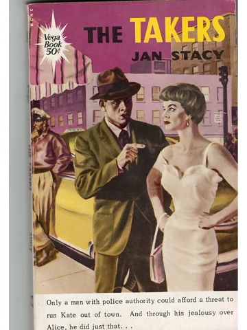 Vintage 1960 The Takers Sleaze Paperback Vega Book Jan Stacy GGA Crime Pulp