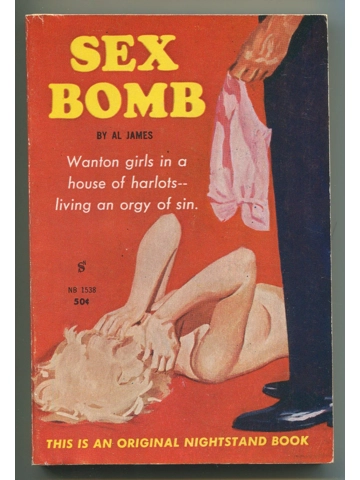 Vintage 1961 Sex Bomb Sleaze Paperback Nightstand Book Al James GGA Nude