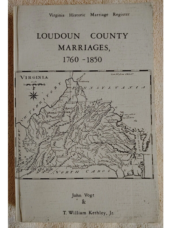 Vtg 1985 Loudon County Marriages 1760-1850 Virginia Genealogy Book John Vogt