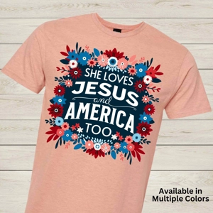 She Love Jesus & America Too Floral Graphic Tee