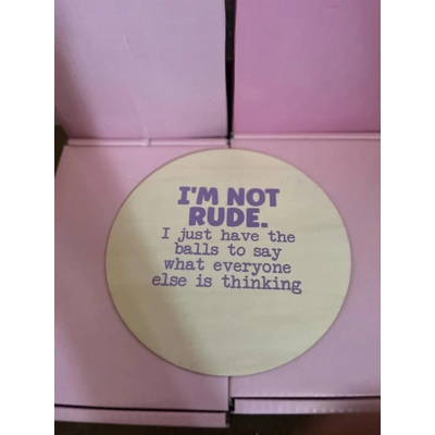I'm not rude Large Round Plaque
