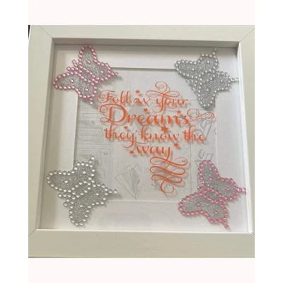 follow your dreams they know the way and butterfly. diamond print.