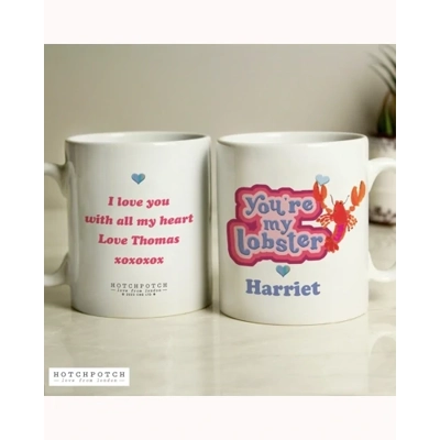 Personalised Hotchpotch Youre My Lobster Mug Personalised Hotchpotch Youre My Lobster Mug