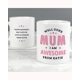 Personalised Well Done Mum I Am Awesome Mug