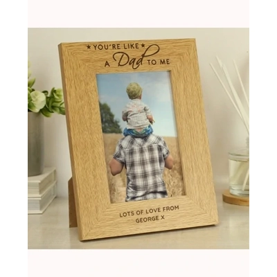 Personalised You're Like a Dad to Me 6x4 Oak Finish Photo Frame