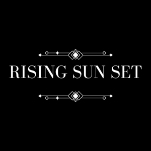 Rising Sun Set