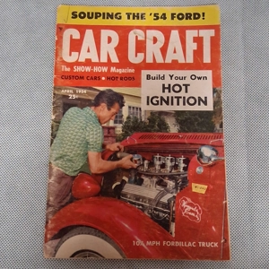 Car Craft Magazine April 1954 Souping the '54 Ford!