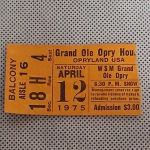 1975 Grand Ole Opry Ticket Stub Saturday April 12 6:30 Show Balcony Aisle 16