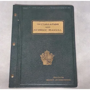 Frigidaire Railway Air Conditioning Installation And Service Manual 1934 Edition