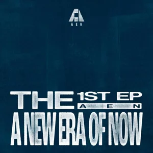 AEN 1st EP Album - A NEW ERA OF NOW
