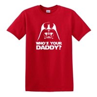 DARTH VADER WHO'S YOUR DADDY?