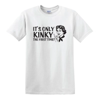 IT'S ONLY KINKY THE FIRST TIME!