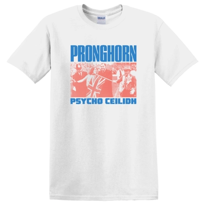 PRONGHORN- PSYCHO CEILIDH