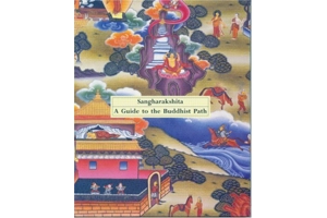 A Guide to the Buddhist Path.. A Guide to the Buddhist Path..