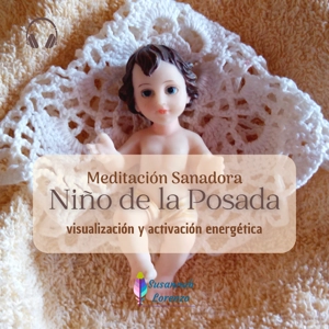 Meditación Sanadora Niño de la Posada
