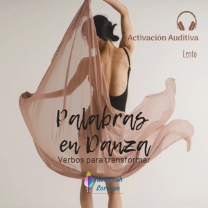 Palabras en Danza - Activación lenta Palabras en Danza - Activación lenta