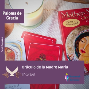 Paloma de Gracia - Oráculo Madre María