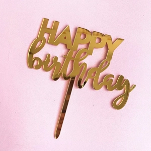 GOLD ACRYLIC HAPPY BIRTHDAY CAKE TOPPER