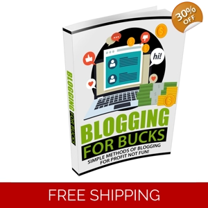 BLOGGING FOR BUCKS EBOOK BLOGGING FOR BUCKS EBOOK