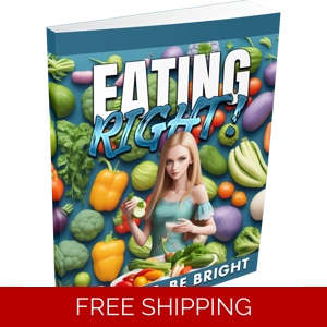 EAT RIGHT BE BRIGHT EBOOK