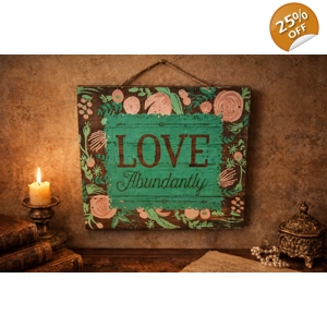 Rustic Love Abundantly Sign Wood Boards Wall Hanger/ Table Kick Stand 12 x 12 In