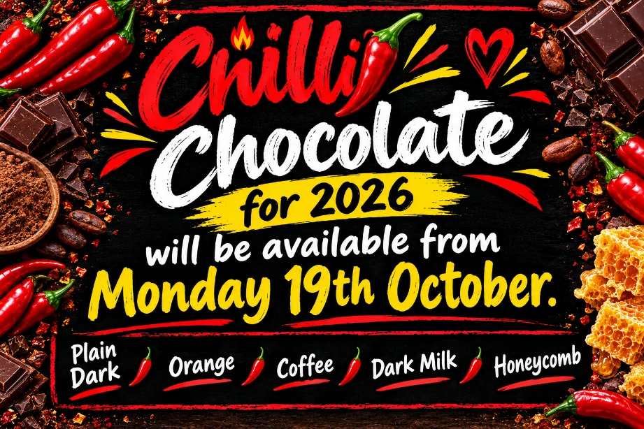 Chilli chocolate in Monday!