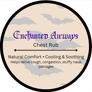 Enchanted Airways; Chest rub