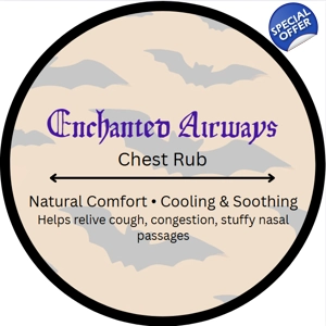 Enchanted Airways; Chest rub