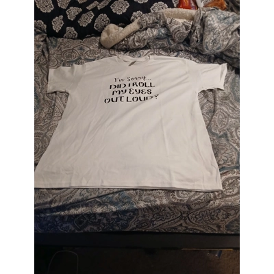 Roll My Eyes Out Loud Shirt